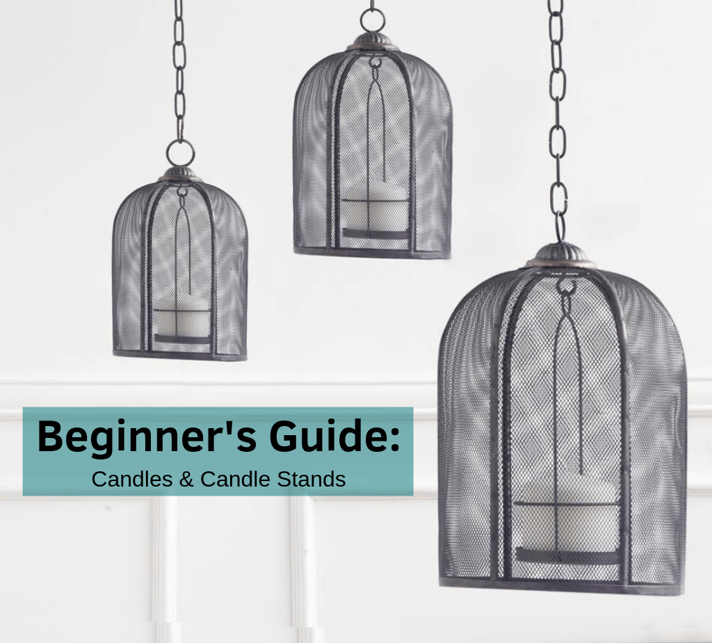 Beginners Guide: Candles & Candle Stands